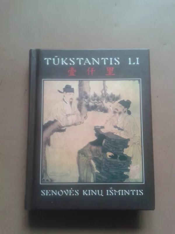 Tūkstantis li: senovės kinų išmintis - Juozas Macevičius, knyga 2