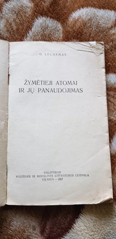 Žymėtieji atomai ir jų panaudojimas - G. Lechemas, knyga 3