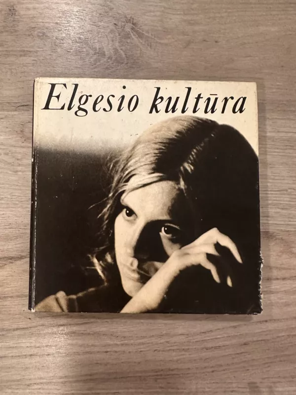 Elgesio Kultūra - Autorių Kolektyvas, knyga 2