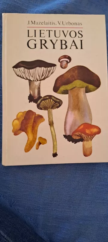Lietuvos grybai - J. Mazelaitis, A.  Gricius, knyga 2