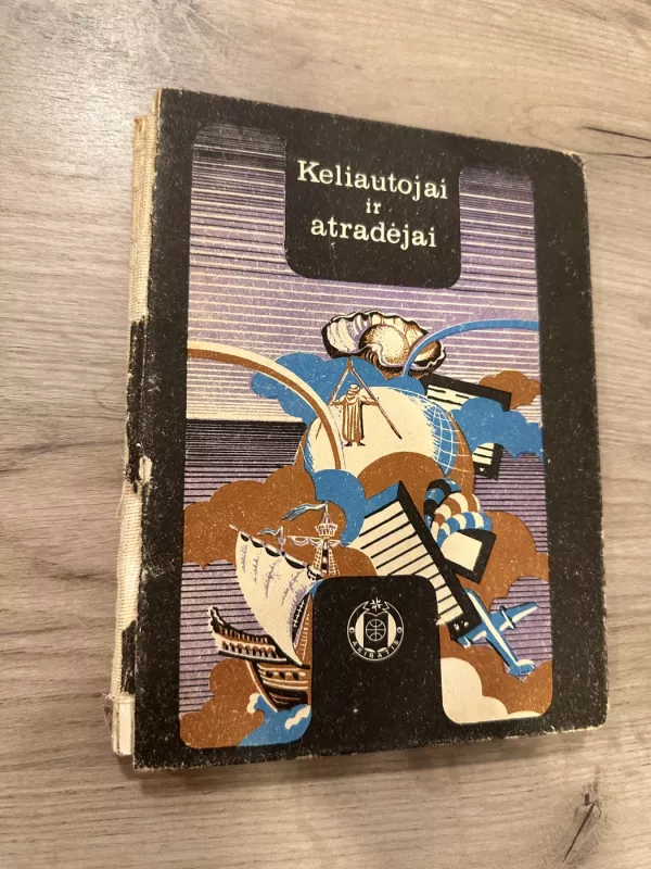 Keliautojai ir atradėjai - Autorių Kolektyvas, knyga 2