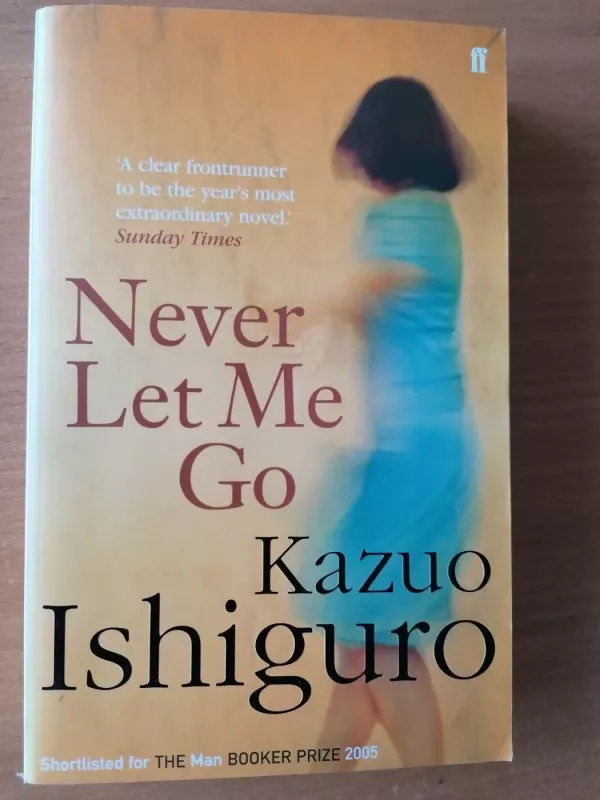 Never Let Me Go - Kazuo Ishiguro, knyga
