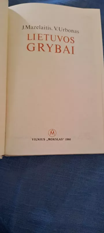 Lietuvos grybai - J. Mazelaitis, A.  Gricius, knyga 3