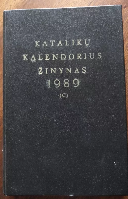 Katalikų kalendorius žinynas 1989 - Autorių Kolektyvas, knyga 2