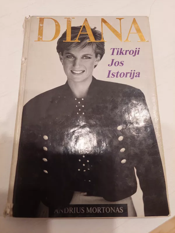Diana. Tikroji jos istorija - Andrius Mortonas, knyga 2