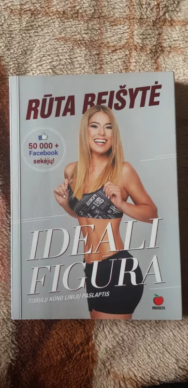 IDEALI FIGŪRA - Rūta Beišytė, knyga 2