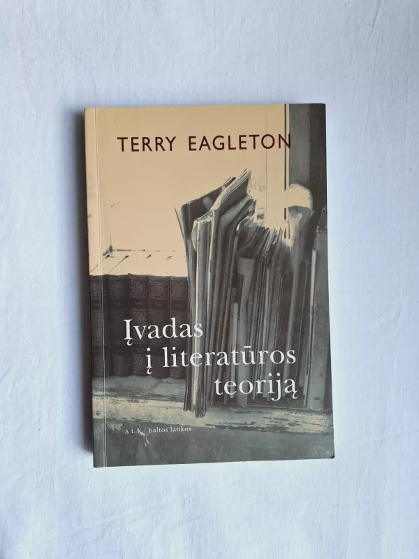 Įvadas į literatūros teoriją - Terry Eagleton, knyga 3
