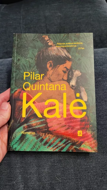 Kalė - Pilar Quintana, knyga 2