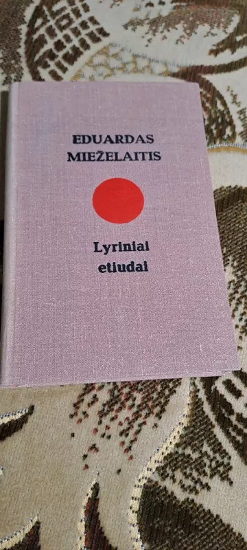 Lyriniai etiudai - Eduardas Mieželaitis, knyga 2