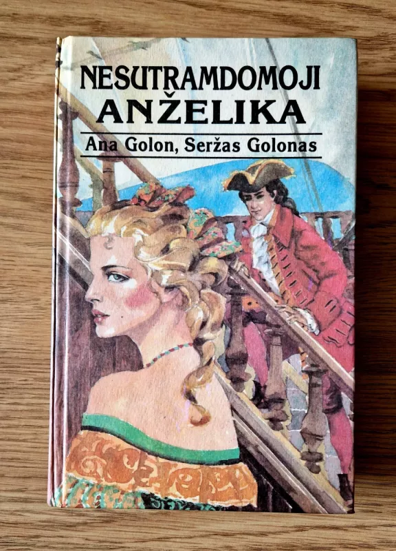 Nesutramdomoji Anželika - Ana Golon, Seržas  Golon, knyga 2