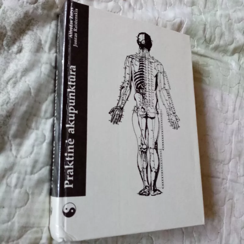 Praktinė akupunktūra - Alfredas Zorys, knyga 2