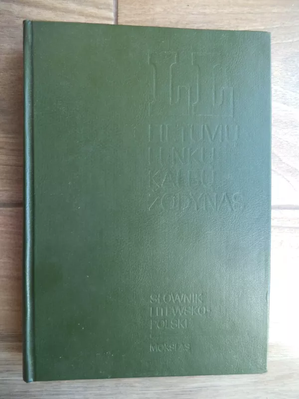 Lietuvių - lenkų kalbų žodynas - Algis Kalėda, Barbara  Kalėda, Marija  Niedzviecka, knyga 2