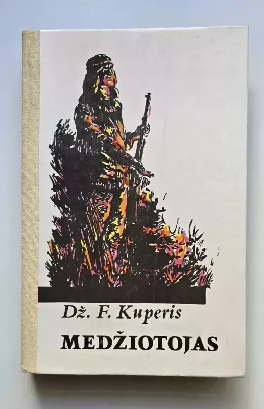 Medžiotojas - Dž. F. Kuperis, knyga 2