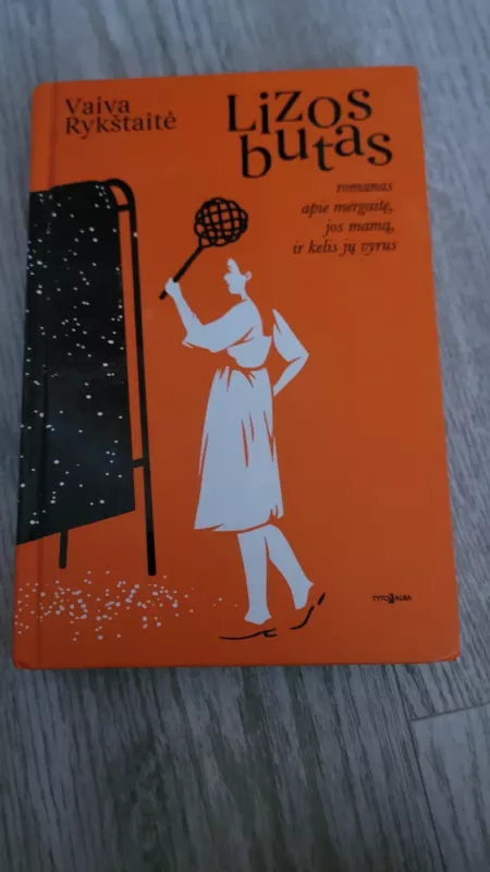 Lizos butas - Vaiva Rykštaitė, knyga 2