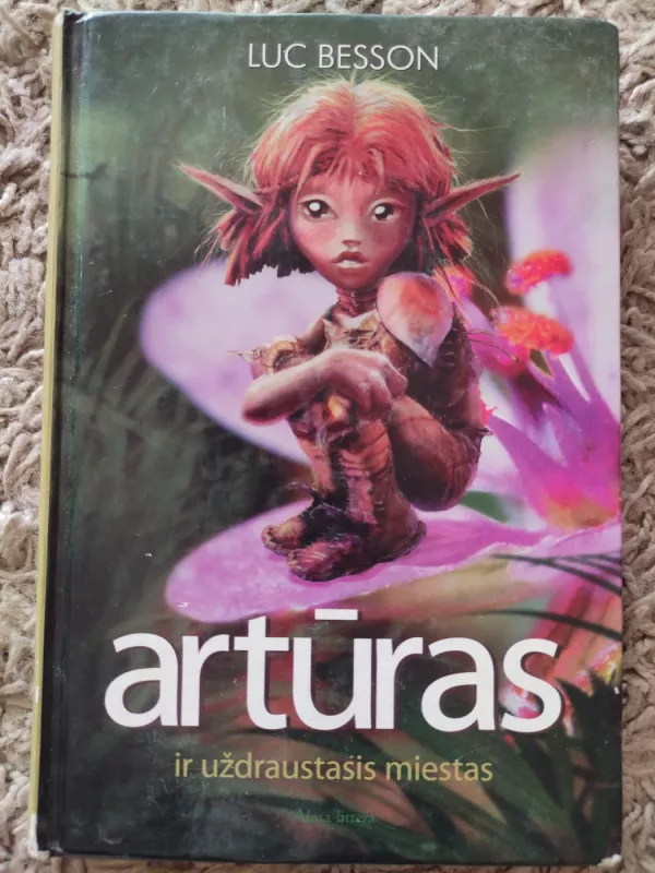 Artūras ir uždraustasis miestas - Luc Besson, knyga 2