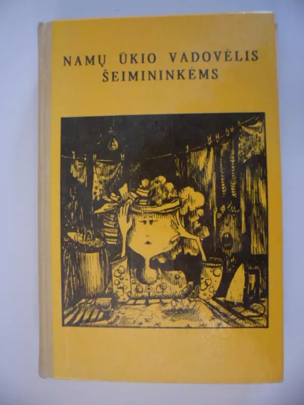 Namų ūkio vadovėlis šeimininkėms - Autorių Kolektyvas, knyga 2