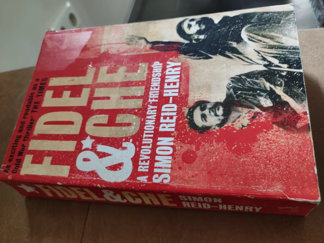Fidel & Che. A revolutionary friendship - Simon Reid-Henry, knyga