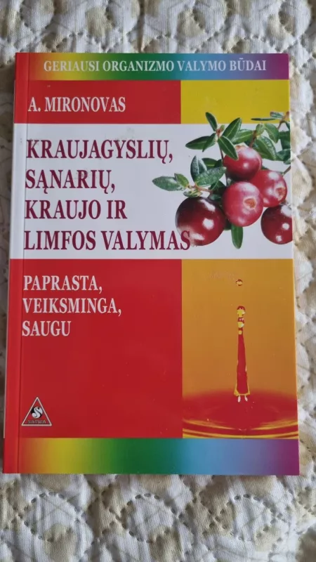 Kraujagyslių, sąnarių, kraujo ir limfos valymas - A. Mironovas, knyga
