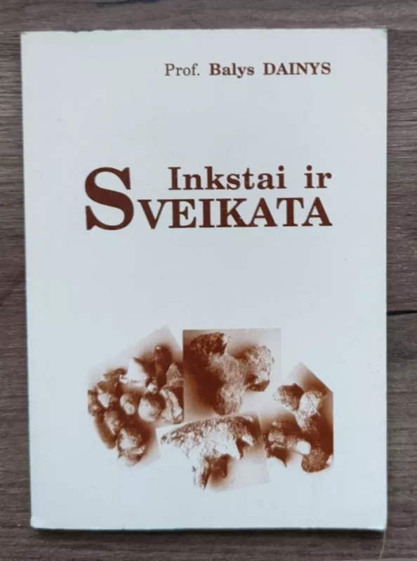 Inkstai ir sveikata - Balys Dainys, knyga 2