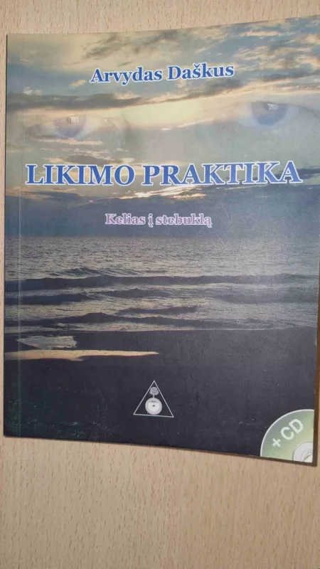 Likimo praktika. Kelias į stebuklą - Daškus Arvydas, knyga 2