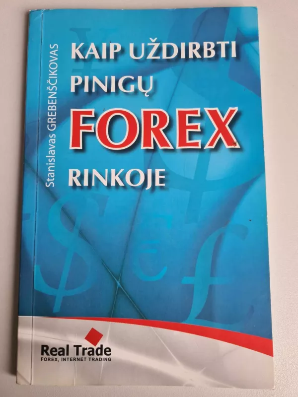 Kaip užsidirbti pinigų Forex rinkoje - Autorių Kolektyvas, knyga 2