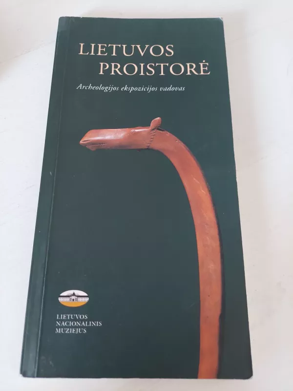 Lietuvos proistorė - Eglė Griciuvienė, knyga 2