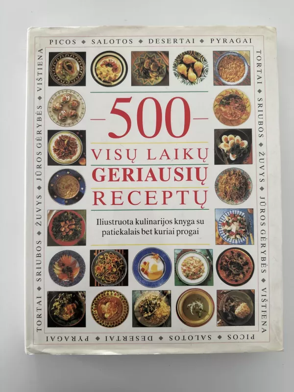500 visų laikų geriausių receptų - Autorių Kolektyvas, knyga 3