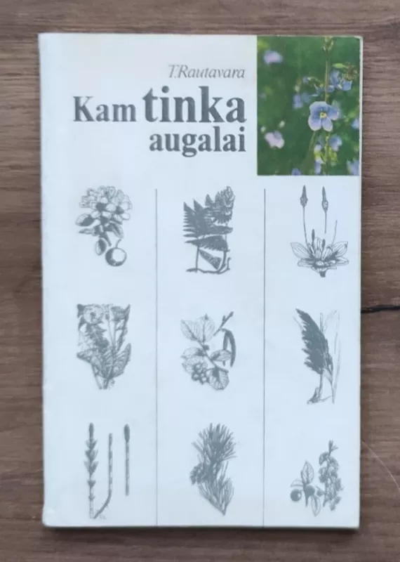 Kam tinka augalai - T. Rautavara, knyga 2