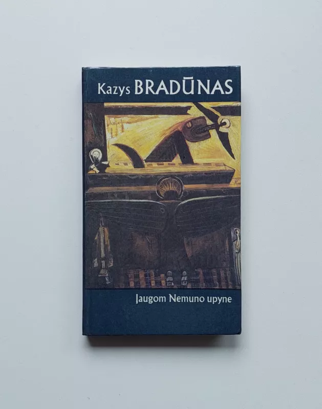 Įaugom Nemuno upyne - Kazys Bradūnas, knyga 2