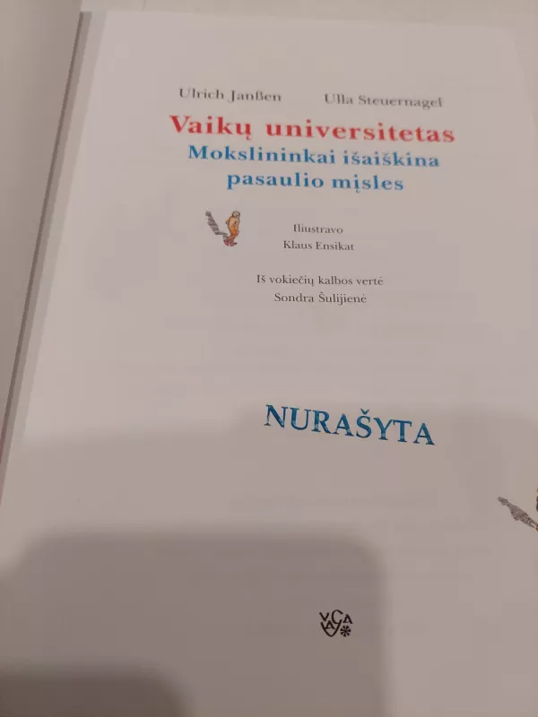 Vaikų universitetas. Mokslininkai išaiškina pasaulio mįsles - Ulrich Janβen, Ulla Steuernagel, knyga 3