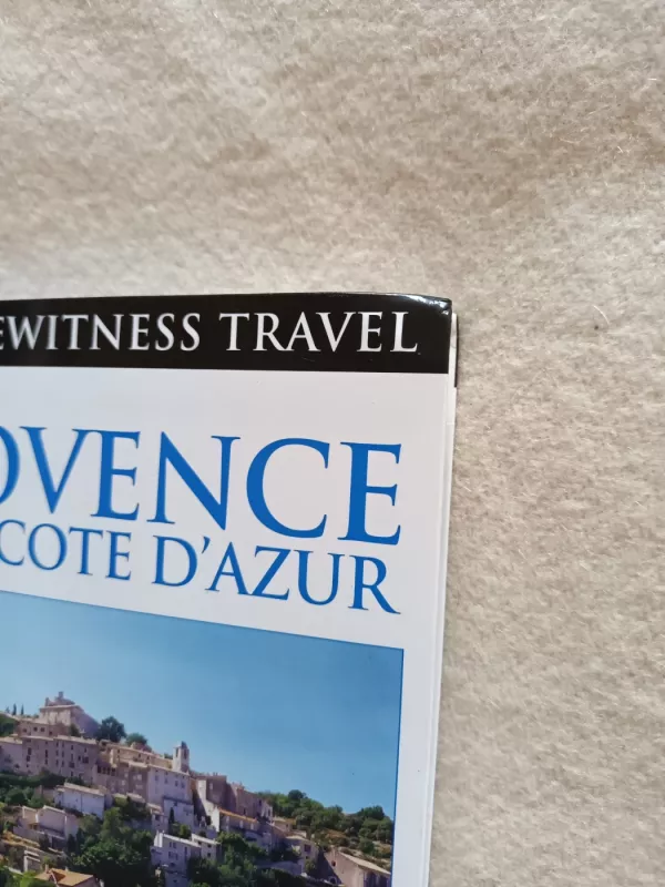 DK Eyewitness Travel Provence & the Cote d'Azur - DK Eyewitness, knyga 5
