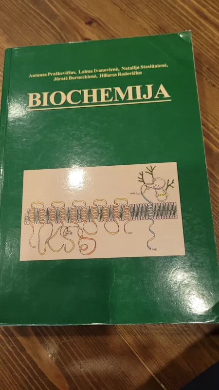 Biochemija - Antanas Praškevičius, Laima  Ivanovienė, Natalija  Stasiūnienė, ir kt. , knyga 2