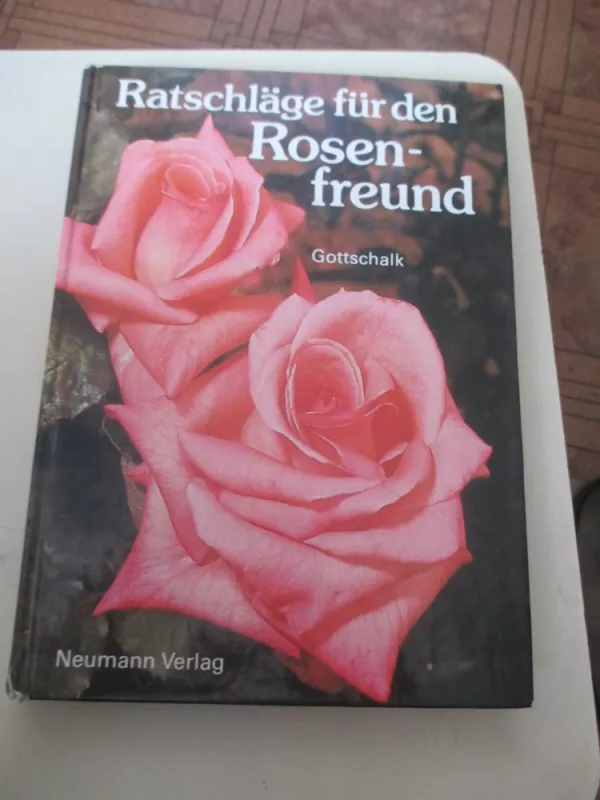 Ratschläge für den Rosenfreund - Werner Gottschalk, knyga 3