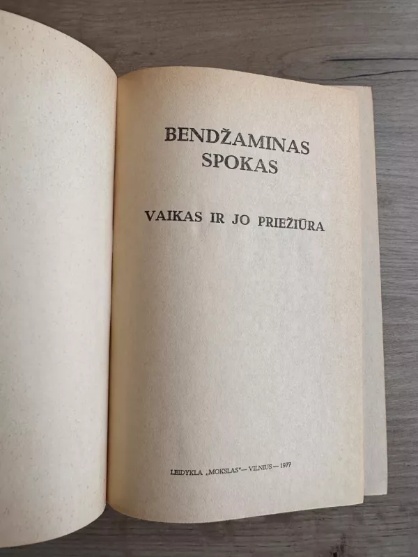 Vaikas ir jo priežiūra - Bendžaminas Spokas, knyga 4