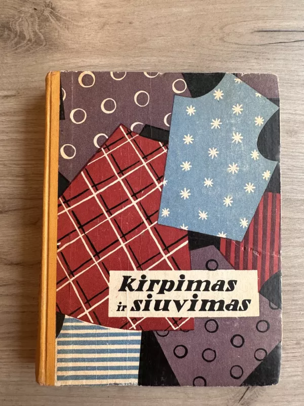 Kirpimas ir siuvimas - J. Lisauskienė, M.  Masiokaitė, knyga 2