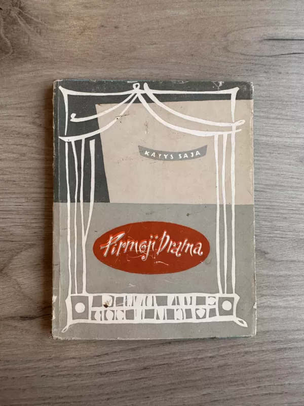 Pirmoji drama - Kazys Saja, knyga 2