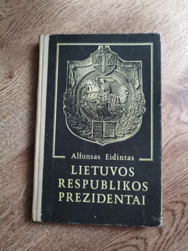 Lietuvos Respublikos prezidentai - Alfonsas Eidintas, knyga 2