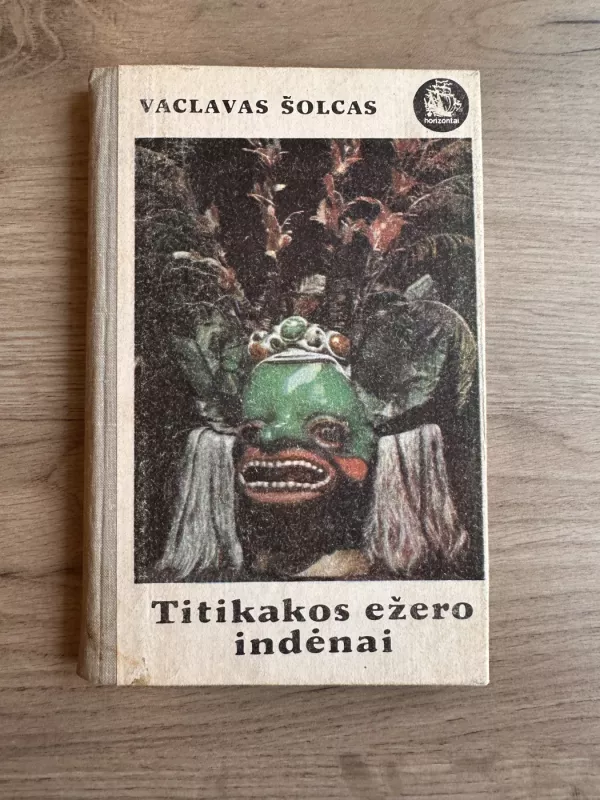 Titikakos ežero indėnai - Vaclavas Šolcas, knyga 2