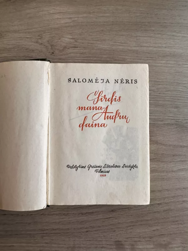 Širdis mana - audrų daina. A. Makūnaitės medžio raižiniai - Salomėja Nėris, knyga 3