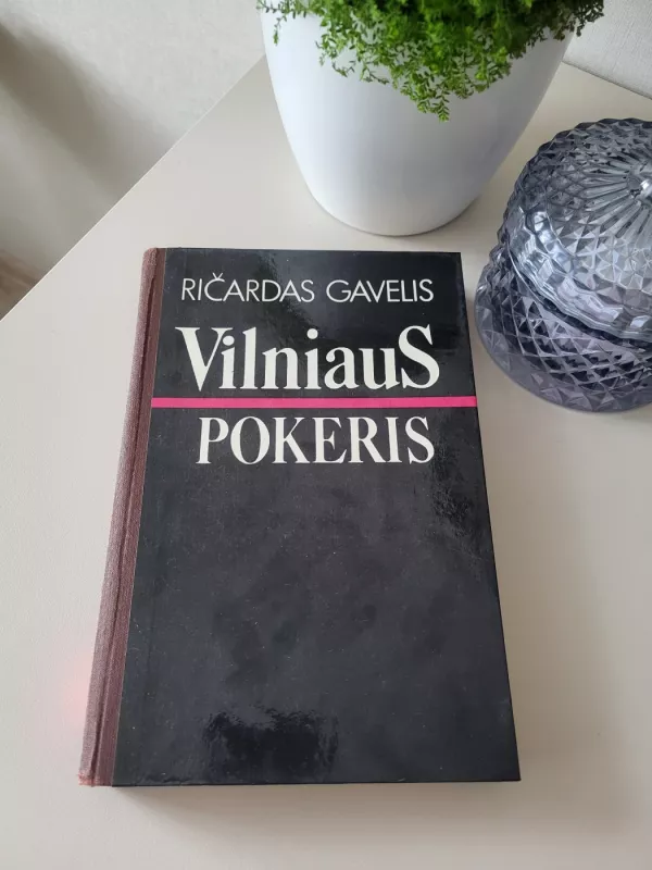 Vilniaus Pokeris - Ričardas Gavelis, knyga 2