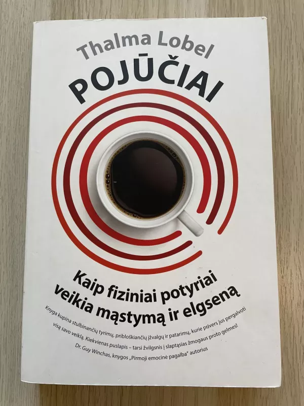 Pojūčiai. Kaip fiziniai pojūčiai veikia mąstymą ir elgseną - Thalma Lobel, knyga