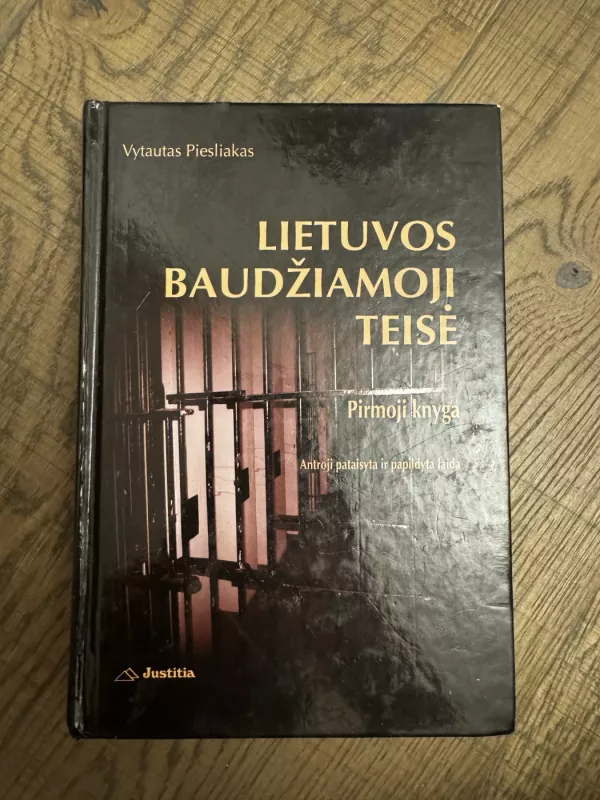 Lietuvos baudžiamoji teisė. Pirmoji knyga - Vytautas Piesliakas, knyga 3