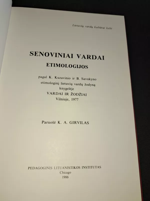 Lietuvių senųjų asmenvardžių etimologijos,1986 m - K. A. Girvilas, knyga 5