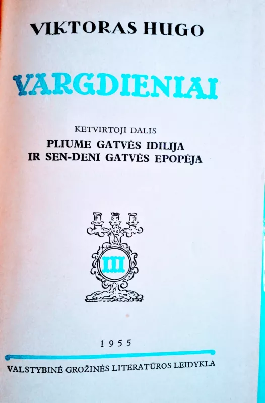 Vargdieniai III tomas - Viktoras Hugo, knyga 3