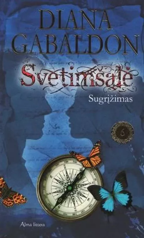 Svetimšalė. Sugrįžimas. 5 ir 6 knygos - Diana Gabaldon, knyga 4