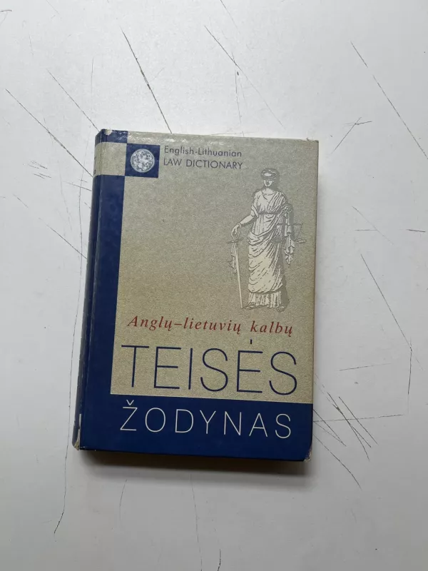 Anglų-lietuvių kalbų teisės žodynas. English-Lithuanian Law Dictionary - Olimpija Armalytė, knyga 2