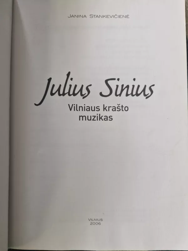 Julius Sinius Vilniaus krašto muzikas - Janina Stankevičienė, knyga 4