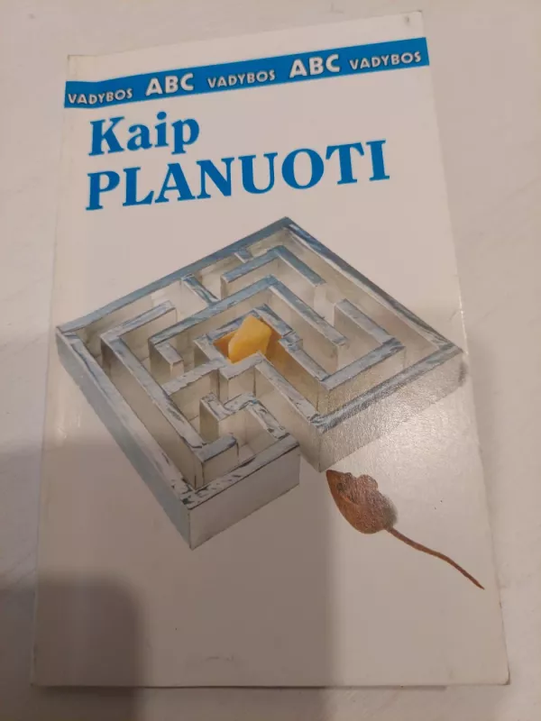 Vadybos ABC: kaip planuoti - Kate Keenan, knyga 2