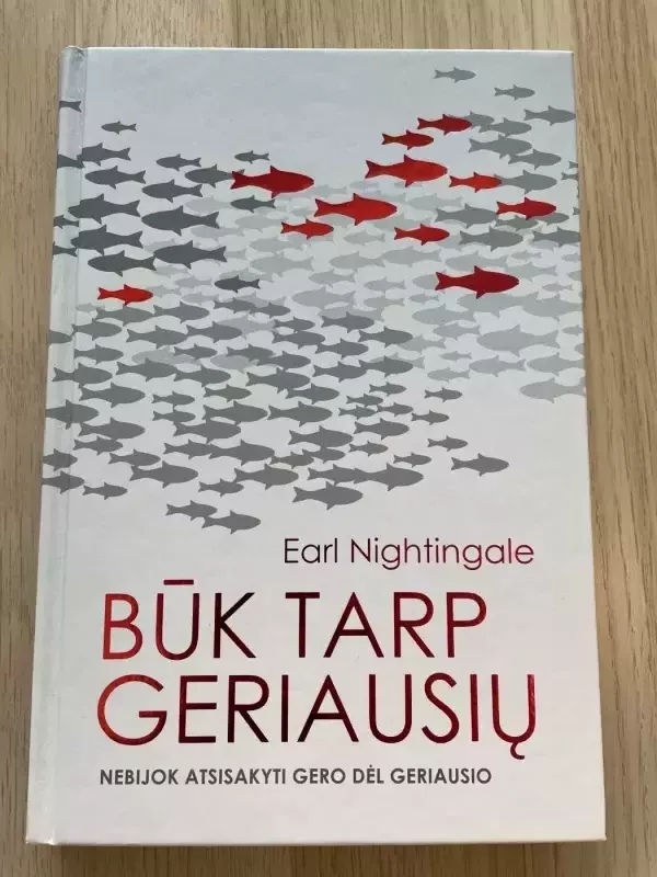 Būk tarp geriausių - Earl Nightingale, knyga 2