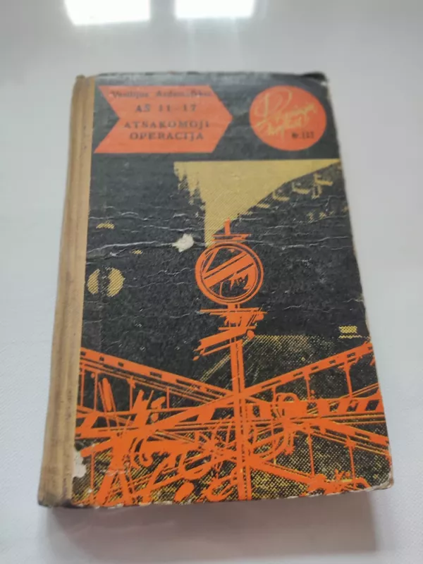 Aš 11-17. Atsakomoji operacija - keliai Drąsiųjų, knyga 2